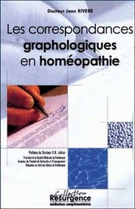 Jean Rivere - Les Correspondances Graphologiques En Homeopathie.