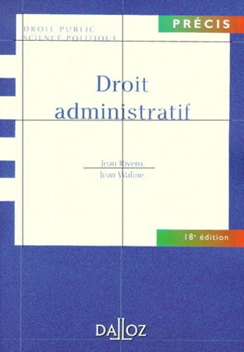 Jean Rivero - Droit Administratif. 18eme Edition.