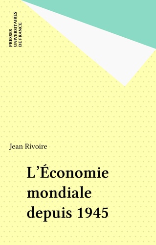 L'économie mondiale depuis 1945