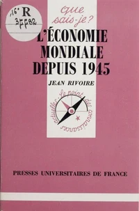 L'économie mondiale depuis 1945