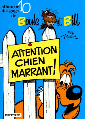 Jean Roba - Album de Boule & Bill Tome 10 : Attention chien marrant Ö '.