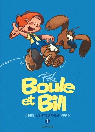 Boule & Bill L'intégrale 1. 1959-1963 de Jean Roba - Album - Livre - Decitre