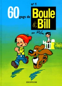 Boule & Bill Tome 1 : 60 Gags De Boule Et Bill