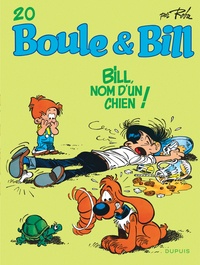 Jean Roba - Boule & Bill Tome 20 : Bill, nom d'un chien !.