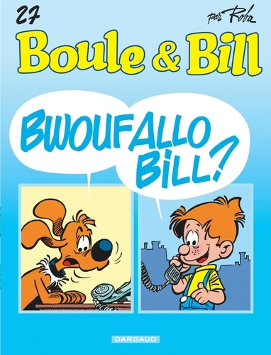 Boule & Bill Tome 27 Bwoufallo Bill ?