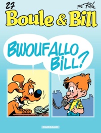 Jean Roba - Boule & Bill Tome 27 : Bwoufallo Bill ?.