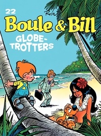 Jean Roba - Boule et Bill Tome 22 : Globe-trotters.