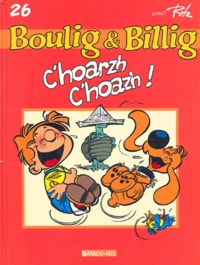 Jean Roba - Boule et Bill Tome 26 : C'hoarzh, c'hoazh ! - Edition en langue bretonne.