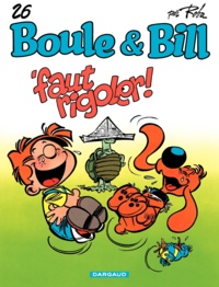 Jean Roba - Boule et Bill Tome 26 : Faut rigoler !.