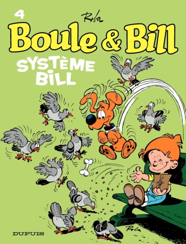 Jean Roba - Boule et Bill Tome 4 : Système Bill.