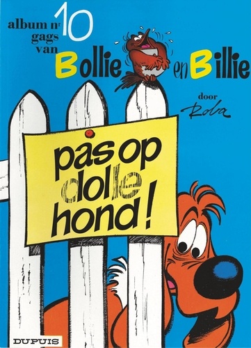 Jean Roba - Pas op, Dolle Hond !.