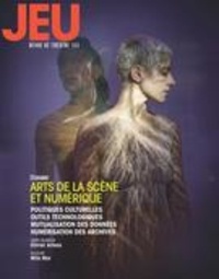 Jean-Robert Bisaillon et Michelle Chanonat - Jeu  : Jeu. No. 168,  2018.3 - Arts de la scène et numérique.