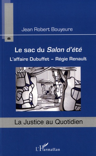 Le sac du Salon d'été. L'affaire Dubuffet - Régie Renault - Occasion
