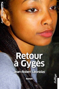 Jean-Robert Léonidas - Retour à Gygès.