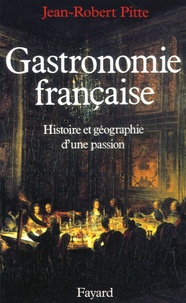 Feriasdhiver.fr Gastronomie française - Histoire et géographie d'une passion Image