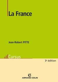Jean-Robert Pitte - La France.