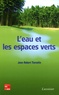 Jean-Robert Tiercelin - L'eau et les espaces verts.