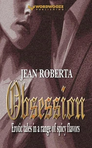 Obsession: Erotic Tales in a Range of Spicy Flavors