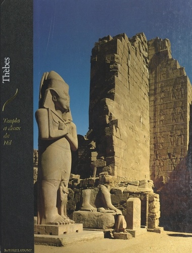 Thèbes. Temples et dieux du Nil