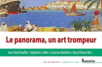 Jean-Roch Bouiller et Giusy Pisano - Le panorama, un art trompeur.