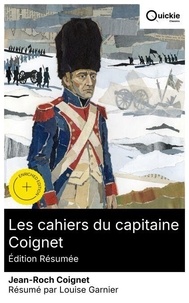 Les cahiers du capitaine Coignet (Édition résumée)