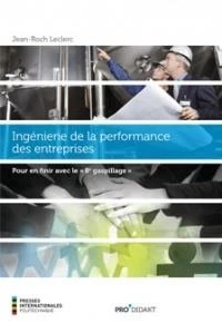 Ingenierie de la performance des entreprises. pour en finir avec le " 8e gaspillage "