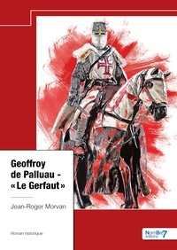 Jean-Roger Morvan - Geoffroy de Palluau  -  Le Gerfaut.