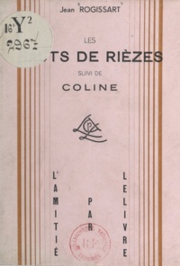 Jean Rogissart et Marcel Gaillard - Les Hauts-de-Rièzes - Suivi de Coline.