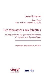 Jean Rohmer - Des tabulatrices aux tablettes.