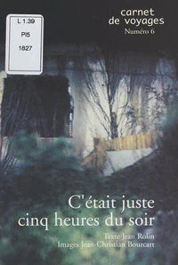 C'Etait Juste Cinq Heures Du Soir