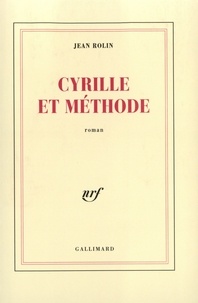 Jean Rolin - Cyrille et méthode.
