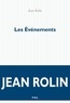 Jean Rolin - Les Evénements.