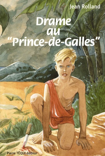 Jean Rolland - Drame au "Prince-de-Galles".