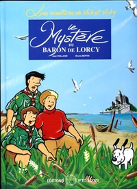 Jean Rolland et Bruno Bertin - Les aventures de Vick et Vicky Tome 2 : Le mystère du Baron de Lorcy.