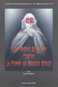 Jean Rollin - Jean-Pierre Bouyxou contre La Femme au Masque Rouge.