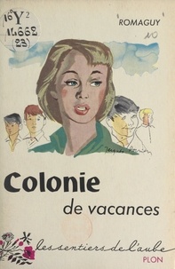 Jean Romaguy - Colonie de vacances.