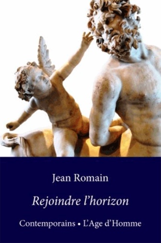 Jean Romain - Réjoindre l'horizon.