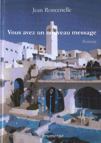Jean Roncenelle - Vous avez un nouveau message.