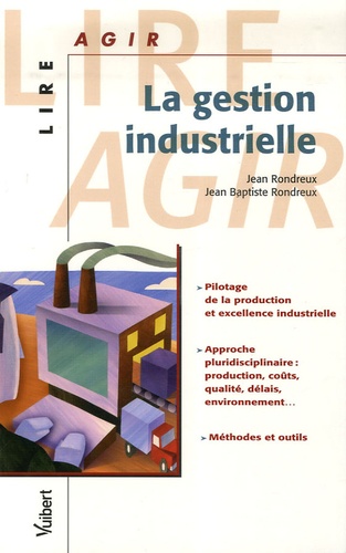 Jean Rondreux et Jean-Baptiste Rondreux - La gestion industrielle.