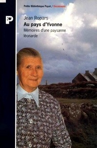 Jean Ropars - Au pays d'Yvonne - Mémoires d'une paysanne léonarde.