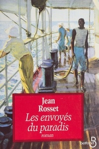 Jean Rosset - Les envoyés du paradis.