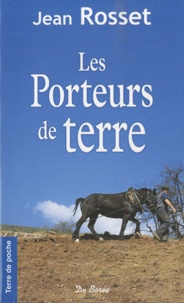 Jean Rosset - Les Porteurs de terre.