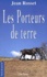 Les Porteurs De Terre - Occasion