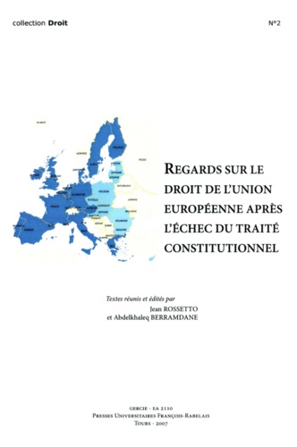 Regards sur le droit de l'Union Européenne après échec du traité constitutionnel