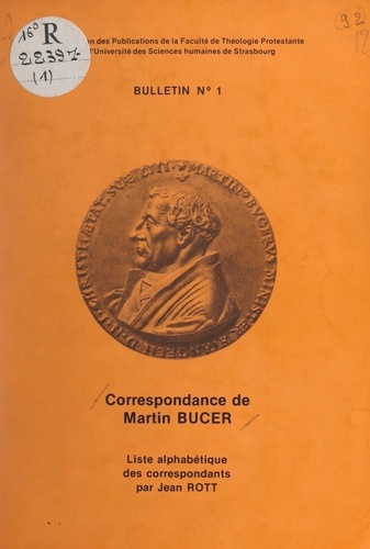 Correspondance de Martin Bucer. Liste alphabétique des correspondants
