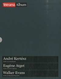 Jean Rouaud - Coffret Télérama Album - André Kertész, Eugène Atget, Walker Evans.