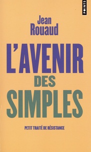 Jean Rouaud - L'avenir des simples.