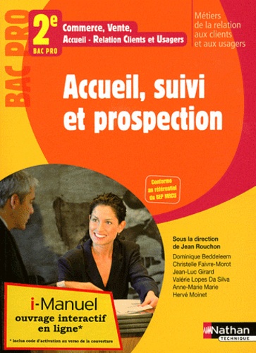 Jean Rouchon - Accueil, suivi et prospection 2e Bac Pro 3ans - Commerce, vente, accueil-relation clients et usagers.