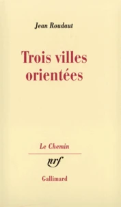 Les trois villes orientées