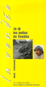 Jean Rousseau - 14-18 les poilus de Vendée.